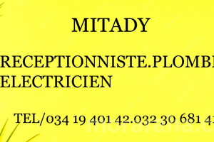 MITADY RECEPTIONNISTE .PLOMBIER.ELECTRICITE