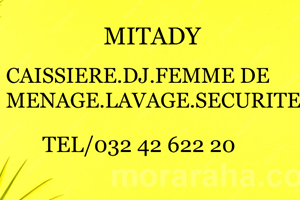 MITADY CAISSIER.DJ.FEMME DE MENAGE .LAVAGE .SECURITE 