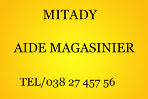 MITADY AIDE MAGASINIER 