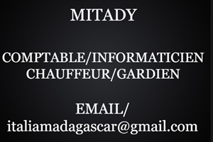 MITADY COMPTABLE /INFORMATICIEN/CHAUFFEUR/GARDIEN