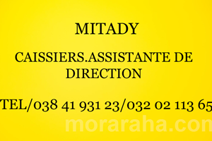 MITADY ASSISTANT DE DIRECTION/CAISSIERS