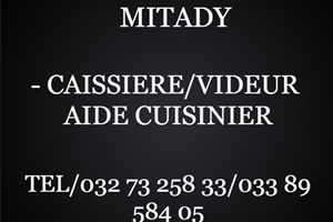 MITADY CAISSIER /VIDEUR/AIDE CUISINIER