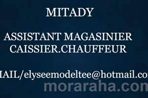 MITADY ASSISTANT MAGASINIERS/CAISSIER/CHAUFFEURS 